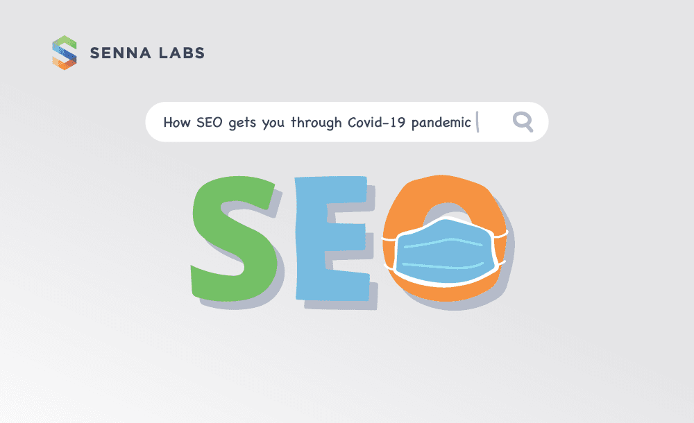 How SEO gets you through Covid-19 pandemic?